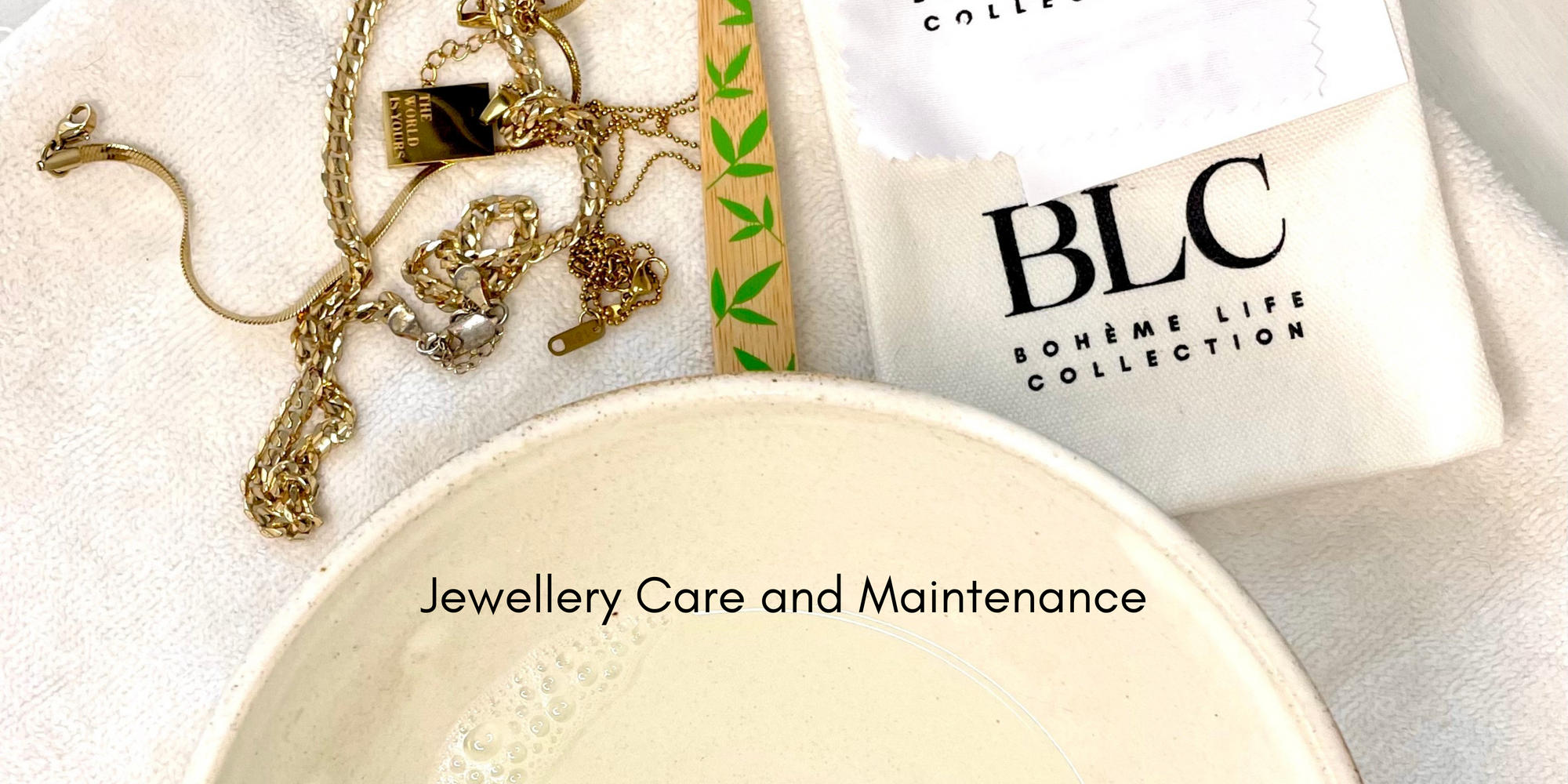 cleaning and maintenance of gold plated jewellery boheme life collection BLC jewellery